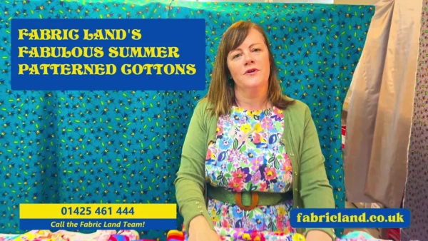 Fabric Land’s Fabulous Summer Patterned Cottons